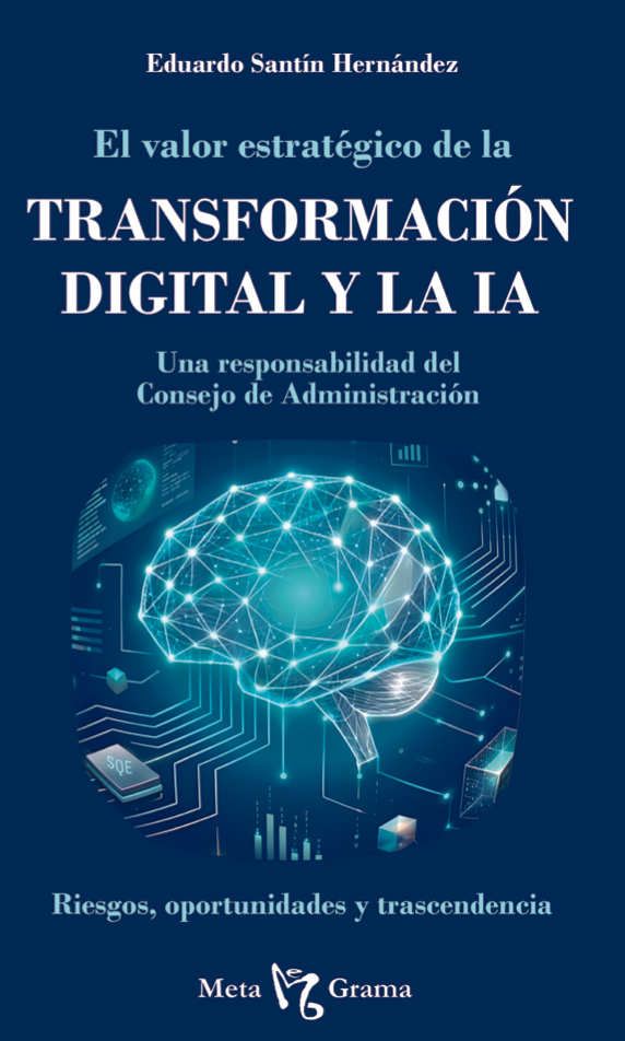 Portada El Valor Estratégico de la Transformación Digital y la IA por Eduardo Santín Hernández